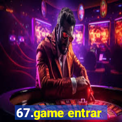 67.game entrar